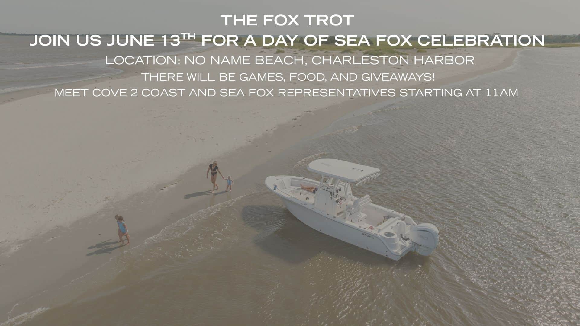 THE FOX TROT JOIN US JUNE 13TH FOR A DAY OF SEA FOX CELEBRATION (2)